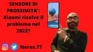 Sensore di prossimità: xiaomi risolverà il problema nel 2022?