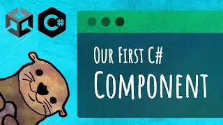 ZERO TO GAME DEV HERO - Our First C# Component in Unity [Unity/C# Tutorial Part 11]