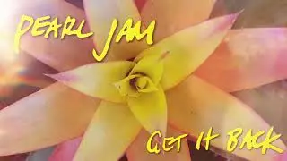 Pearl Jam - Get It Back