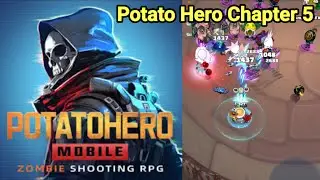 Potato Hero Chapter 5 Gameplay