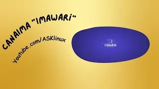 Canaima "Imawarí" Version 7.3 | Installation and First Impressions