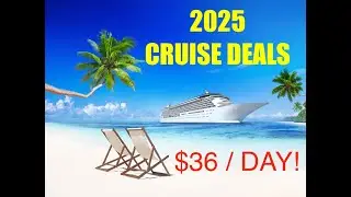 BEST CRUISE DEALS NOW, 2025