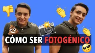 Cómo ser más FOTOGÉNICO - Cómo verte SEXY en cualquier FOTO