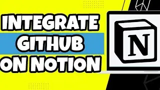 How to Integrate Github With Notion (Easy)