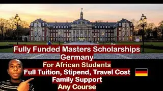 Fully Funded Masters Scholarships in Germany For African Students in Any Course