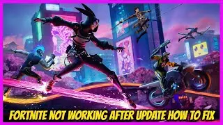 Fortnite Not Working After Update How To Fix Chapter 4 season 2