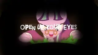 ~PMV~-Open Up Your Eyes
