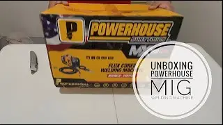 Unboxing - Gasless MIG Welding Machine - Powerhouse