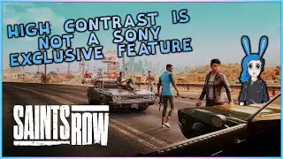 Saints Row: High Contrast Mode In a Non Sony Exclusive - Access-Ability