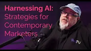 Ep 23: Harnessing AI: Strategies for Contemporary Marketers