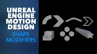 Unreal Engine Motion Design Working with Shape Modifiers