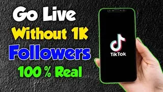 How To Go Live On TikTok Without Having 1000 Followers (2023) Go Live On TikTok 2023