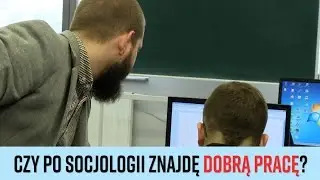Czy po Socjologii znajdę dobrą pracę?