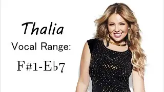 [HD] Thalia Vocal Range (F#1 - Eb7) - The Queen of Latin Pop