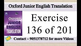 Oxford Junior English Translation Exercise 136 | Oxford Junior English Translation Lesson 136