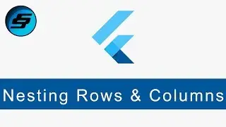 Nesting Rows and Columns - Flutter Programming