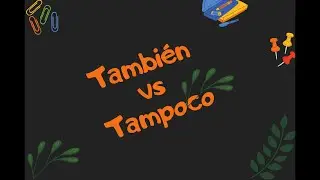 A1. Разница между también и tampoco