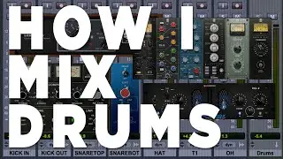 How I Mix Drums