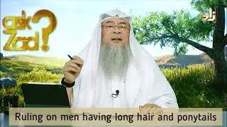 Ruling on men having long hair & ponytail - Assim al hakeem