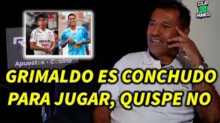 GRIMALDO ES CONCHUDO PARA JUGAR EN LA SELECCIÓN, QUISPE NO, LE FALTA MUCHO.