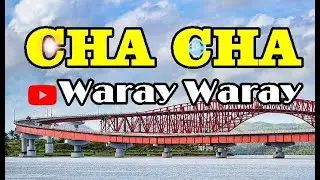 Cha Cha Waray  Waray / An Pinangat ni An An