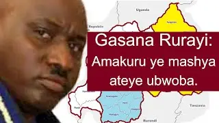 Amakuru mashya twabonye kuri Gasana Rurayi ateye ubwoba. Abo mu Burasizirazuba nibakenyere bakomeze
