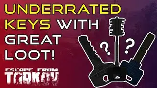 Underrated Keys With Amazing Loot! - Escape From Tarkov Loot Guide!