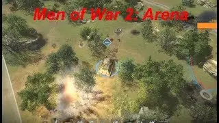 Агресивный фланговый прорыв \ Танковый полк \ Men of War 2: Arena  Геймплей ЗБТ