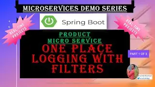 #10.1 Centralized Logging of All the Endpoints | Microservices Demo with Spring Boot