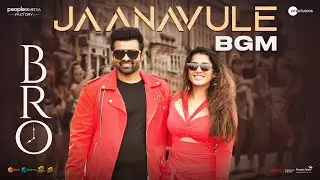 Jaanavule Song BGM | BRO Telugu Movie | Pawan Kalyan | Sai Dharam Tej | Ketika Sharma | Thaman S