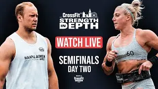 Day 2 Strength in Depth — CrossFit Semifinal