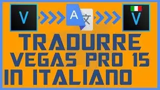 Come tradurre Vegas Pro 15 in ITALIANO