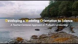 Developing a Modeling Orientation to Science: A Teacher-Centered Approach to Professional Learning