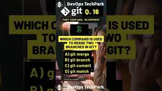 git questions and answers for interviews 16 | merge  branch