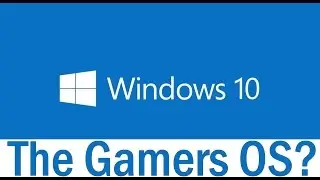 Windows 10 the best OS for PC gamers?