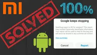Google keeps stopping MI | Xiaomi Google keeps stopping | Google keeps stopping Xiaomi