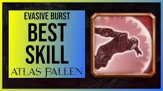 Atlas Fallen: Best Essence Stone Skill in the Whole Game | Evasive Burst Location and Showcase