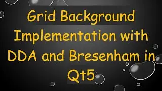 Grid Background Implementation with DDA and Bresenham in Qt5