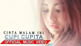 Cupi Cupita - Cinta Malam Ini [Official Music Video HD]