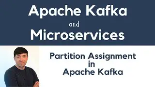 Rebalancing and Partition Assignment in Apache Kafka