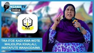 TRA ITOE KADI KWA WOTE WALIOLIPIA KIHALALI, IWATAFUTE WANAODAIWA