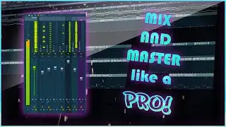 Mixing and Mastering! | FL Studio Beginners Tutorials (Ep. 8)