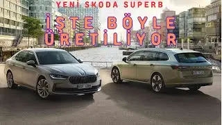 BİR CENGAVER KOLAY YETİŞMİYOR - YENİ SKODA SUPERB ÜRETİM AŞAMALARI - SKODA BRATISLAVA FABRİKASI