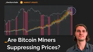 Are Bitcoin Miners Suppressing Price? (BTC Market Update)