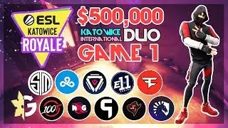 $500,000 🥊ESL Katowice Duo🥊 Game 1 Viewing Party (Fortnite)