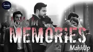 Memories MashUp | trending instagram reels songs | XMASK | new romantic songs lofi mashup