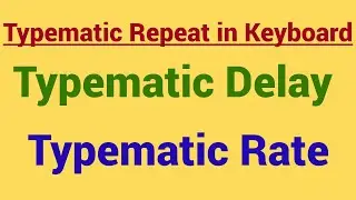 Demo - Typematic Repeat | Typematic Delay | Keyboard Repeat Delay | Typematic Rate |  Repeat rate
