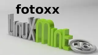 Fotoxx :  A Lightweight & Easy-to-use Digital Photo Editor For Linux Mint ( Ubuntu)