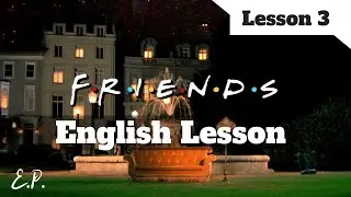 Learning English with Friends - Lesson 3 (TV Commercial)