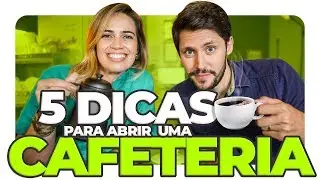 COMO MONTAR UMA CAFETERIA? (5 DICAS DE SUCESSO)